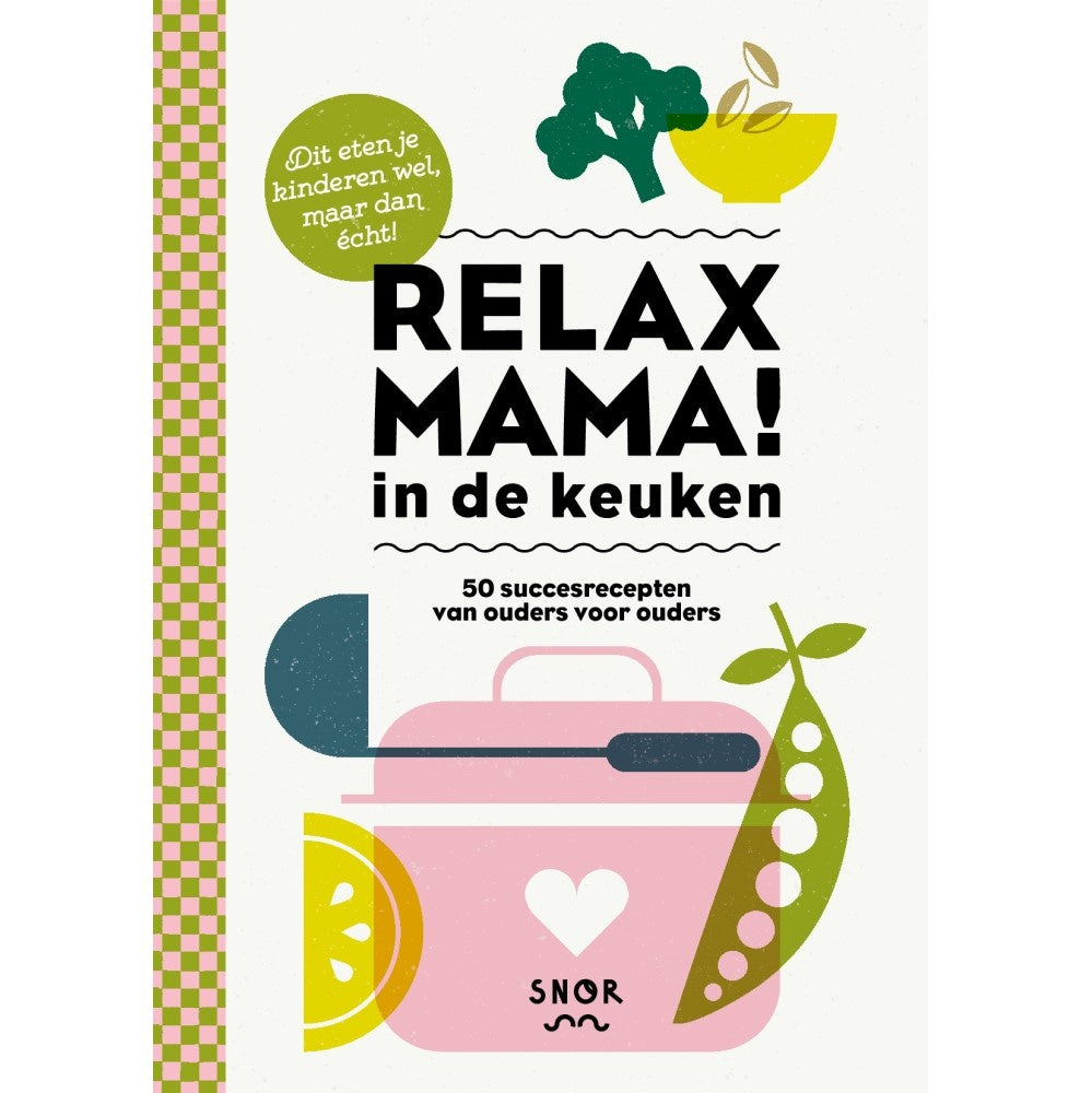 Relax Mama! In de keuken